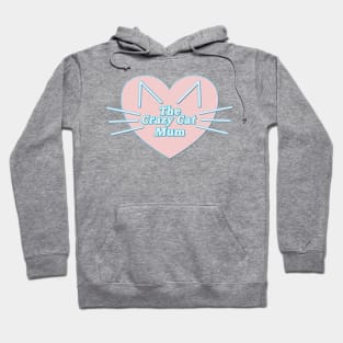 crazy cat Mum Hoodie